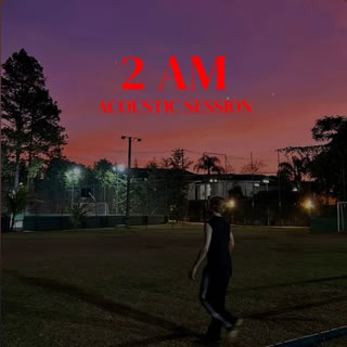 2 Am - Acoustic Session