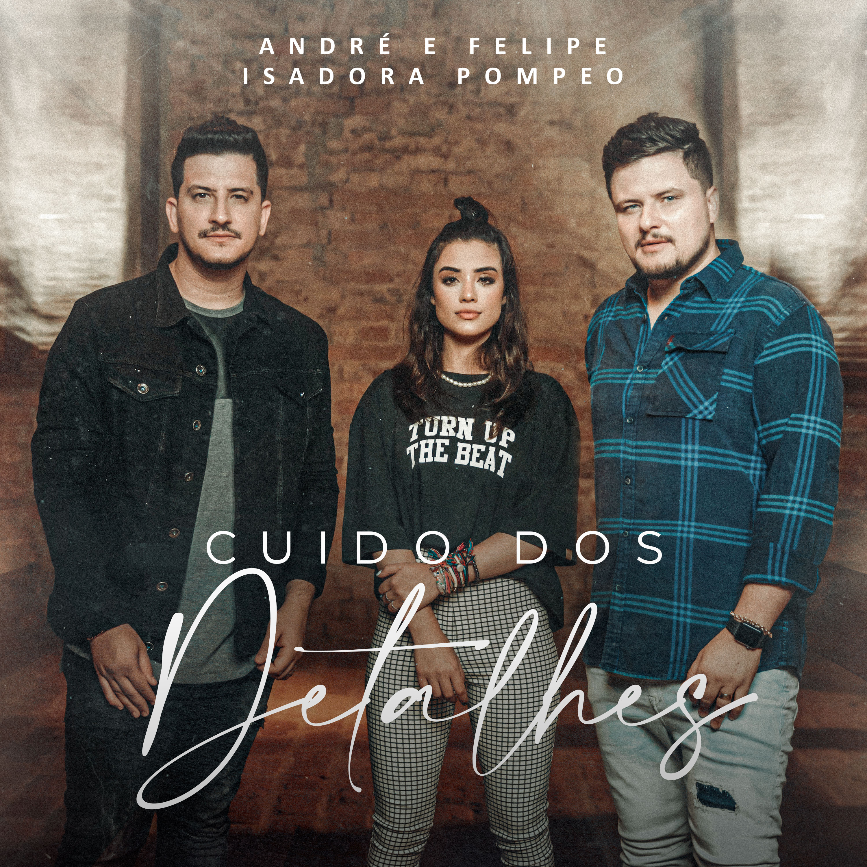 André e Felipe, collab Isadora Pompeo, cantam “Cuido dos Detalhes”, um carinho de Deus aos corações