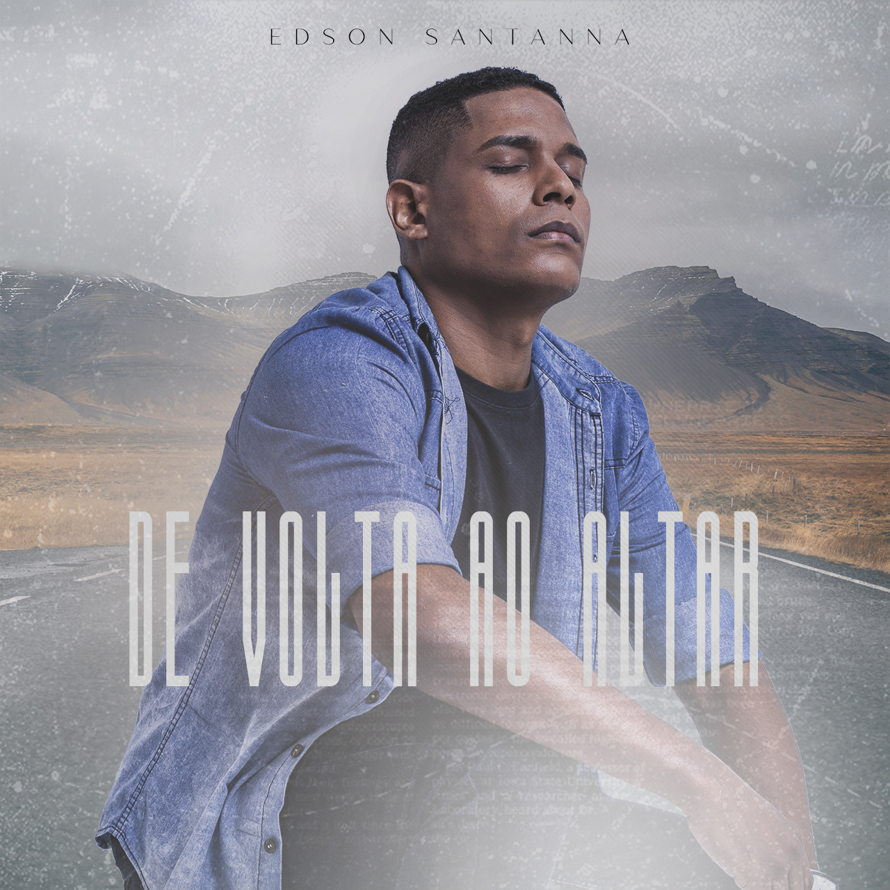 Edson Santanna lança “De Volta ao Altar”, uma conversa franca com Deus