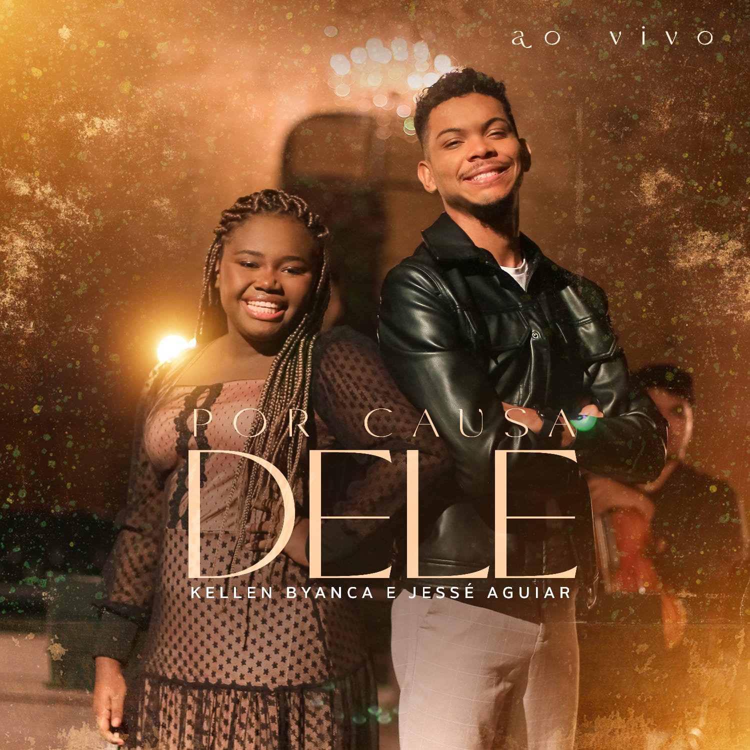 Kellen Byanca e Jessé Aguiar em “Por Causa Dele”, uma declaração de fé e do poder de Deus