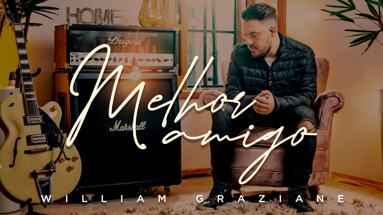 “Melhor Amigo” novo clipe de William Graziane alcança número expressivo de views