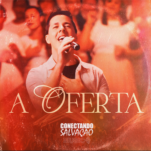 O Ministério de Louvor Conectando Salvação Music lança a canção “A Oferta”